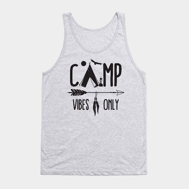 Camp Vibes Only Tank Top by Xeire